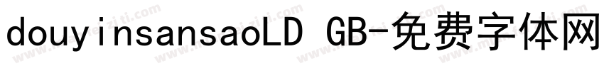 douyinsansaoLD GB字体转换